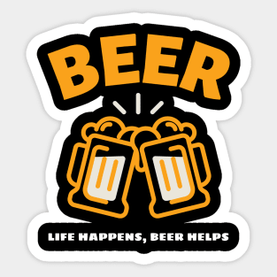 Life Happens Beer Help Sticker